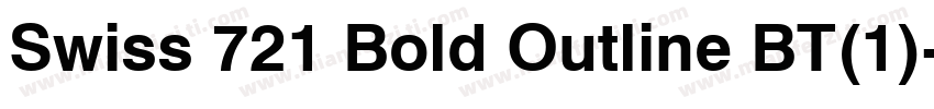 Swiss 721 Bold Outline BT(1)字体转换